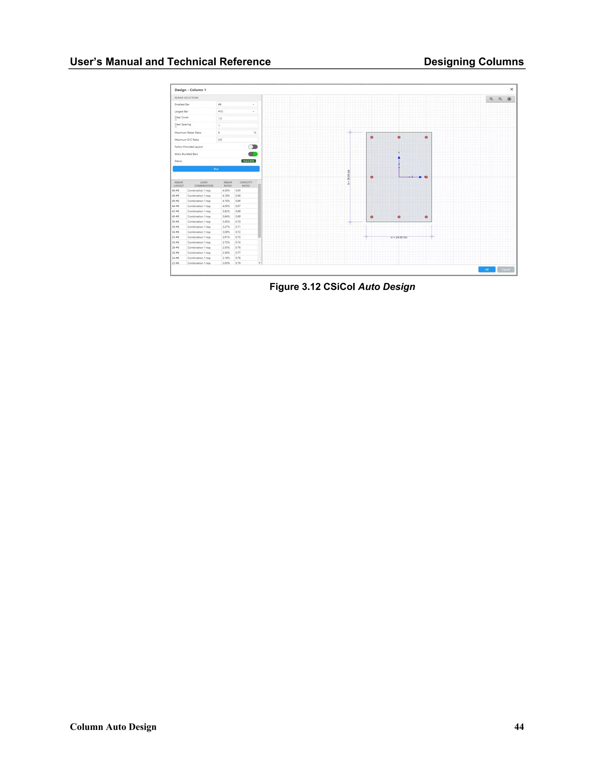 User’s Manual and Technical Reference Designing Columns
Column Auto Design 44
Figure 3.12 CSiCol Auto Design
 