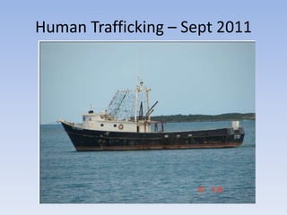 Human Trafficking – Sept 2011
 