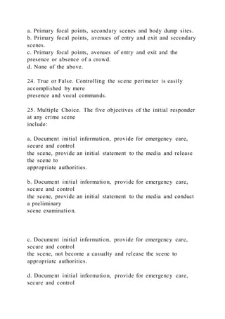 CSI EXAM CHAPTERS 1 THROUGH 4 1. True or False The analys | DOCX