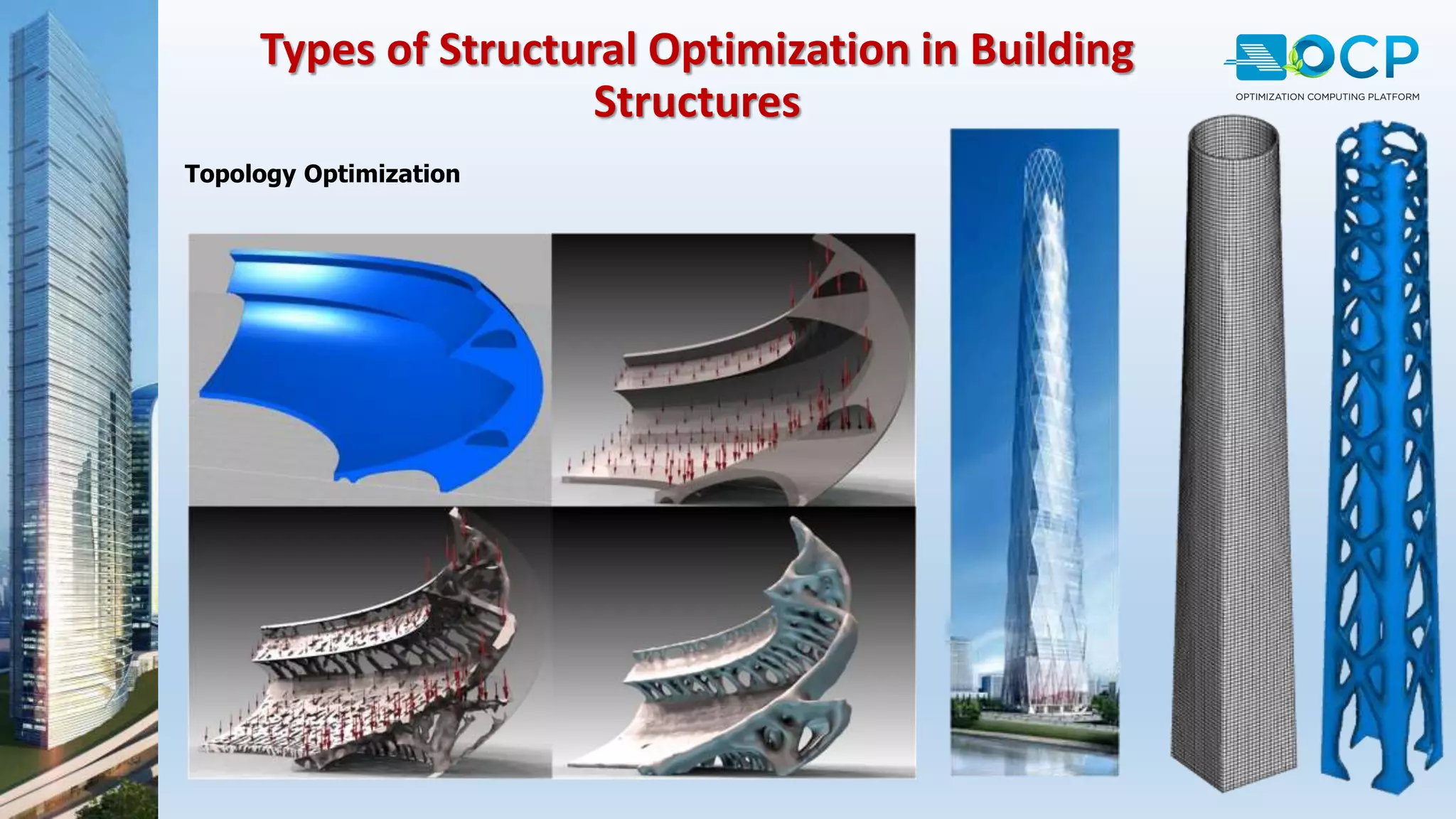 Types of Structural Optimization in Building
Structures
Topology Optimization
 