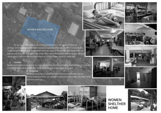 For our community service, we aimed to provide help for the needs of Ti-Ratana
old folks. Both female and male shelter home are separated by gender. We went to both shelter
home and we tried to have a conversation with them. Most of the old folks are very friendly and
they are willing to talk to us about their living. After communicating and interacting with old folks,
we decided to focus on women shelter home as it has a bigger issues to tackle with.
1. Location
Women shelter home is located at the lower ground floor of 4 storey building. The environment is dull and
enclosed if compared to men shelter home which provides a open space living area.
2 Living style
All the aunty we met at women's shelter home are very friendly. but we
noticed majority of them very are lack of motivation which they only prefer to lay
on bed for whole day.
 