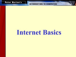 Internet Basics
 