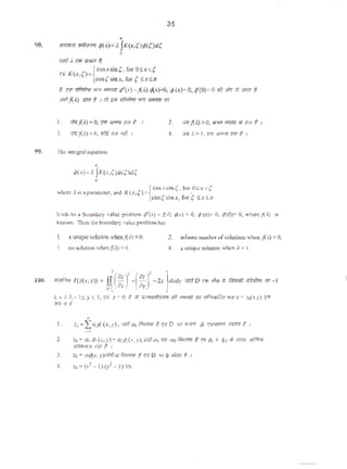 '
~>9. """"""wl/1lmr ji(Ji)=.t fK~<,()9(()d(
0
<il!!f2 .,.. .,... II.
r:0 K(;r,()={cosxsin(, ror OSx<(
cos(smx, ror ( i!.xSn
35
t. 'l'l' '1fMt'l1 'IR i'PmiT #'(x)-}{.1.) ¢(x)=0, p(K)=0, /(0)• 0 1111""' ff 011<11 t
<iriff.!{-<) - I 1111" 'lftlJJ>o ""' - ""
I. VWj{A) • 0, 'M JJ"<PW CCI I I
3. ""'j().) <0. lOii ffl ;;if I
99. 1'he integral equ:a1ion
'
p(x)=). fK(x,()o>(.;')d(
•
2. ORJ{J.) > 0. 31''" f#!zli <il ffl t I
4• "" ).> I, 'l'l' .,.,., r<l t I
{
COSX$iR,, forO~x<(
where A: i~ a J);;nunetcr, snd K(x,()= ·
cos,slru, for( S.t·~;r
lc>ds 10 a bounobry v•lue problem jl'(x)- j{.l) t'(x) = 0, 9(•)" 0. ~(0)= 0. wh<:r< ftl) ;.
....,.,. Then ohe boundary,...ue pmblcm hu
I. 'uniqueso!tllion whenj(J.) • 0. 2. infinite numberorsolutions wh<.>n ;t;.) > 0.
3. no solution 1/henj{).) < 0. 4, aunique sohnion when l > I.
100. lftf(f.llll l(z(x.y)) • [{ (:)'•(~J-2z }t.rdy em0 ~"" t/NI' f.. ~qf11fl•lf w-I
~ x ~ 1.- !~ y ~ l, fl z • o I It Df.Pi:Ft$N _, Mm lSI uf"'~ eaz• i:O(''f,y) p.
...~~
N
I. z0 =I,a1~,(x. y)• 01111a,~ f. 'IfD w '"""' ;. r::•rnrm: ""*t I! 1
•=I
2. z.= a,;,(x,y)+a.-9.{x,)•),;;nofa, <F1 a,~~ <F1;. • Q1 .t """'~
~rJtlf.1
J. zo = a(.{x. y)oma fl<""" t r:OD "'~ ''"" f. 1
4. :o=(x2- J)(y'-1)116.
 