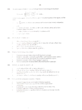 36
I00. An app:Cl'lultat-: S<ll'•liOn 1 • 1., (x. :;) 10 lhc problcn1 ofexrremi:cing «he fuJ)cti<ln.'ll
/(:(.<.y))- rl(~)'•ll~)'-?: ldui;,
•' l <> i)y
t.~.·rc r> 1:. ~l..: ~~uJ:~. I sJl. ~ 1.- 1:< ys l. ~~11. • 0 on the bou.nd:uy ofdlcsquare, isof the
:Om1
"I. =•- La,(. (x.y). "f.ctc a. arc cortIMlS and fuoc••ons ~ 3tc ll!te3tly tndepcOOI!'tlt
'•.
'
'
Ill I>.
~ ~ o 6-(l,)') ..a4'(1C. J'). v.hcr.: a »''d U11JC ttlft!iU.'lb. and~ md ~love
wntJnuoo:;. putt.~;) tk•m~~~~
:. '= ad(t. ) ') "btrc at' 3 C(IRCUru :tnol6 ·~ CO.'ttlnoou5 1n 0
:.-<.t1
- iH,:-IJ'I(t.
l .~...~-( Allrt ~~Nft flcKI ::tl ~ 'r t
l ..•: •M .:..'lll~.Jr' r.t..'llWi $ 3.~ ~ m $ 1Wr1 1tm :rtf ilTiil. 1ffitie-t RtP1
-"~~J; ;~ wft:r4 ~ :rrtt mr ,
,, ,!f.'tr<·r }',):Jtt {'(fll .f't <t1·1~ol·'lfl ff1 Jr.)~~ .t t
••• --lC-1 .,.r .f,rfM f-1'711 ~JrR!'f r-t:<JJ~ 1Ft J,'J'T1'fl t 1
! I l:ml:iton'srrlndplc rollon ~; ((('Ill th(' J)'AlembCil'~ llflnciplc.
2. Ihutnllvn's prua·tplc 1 IXJ1 munlly <~i>l)lic~blc to nonho!onom•c system. unless a
relation oo•utcchut! 1h~ ~hllC•·etUI:It ofgau:mh"-'C'd cooulirutlCl is gt·en.
3. Jla•mlhm'1- p•·i~l!tpl...- th llow.. rrn1u 1 .11gr.m~..::'s ~qu:llflW~.
<1 r-.~wl..,tt's Sl.!l.'lttd l.twuf mulion folluw11 fiutn ~1c ll<~ruilton's pritt<:ipl~.
I. t•FU~-.~ ff4'o!•+<''lf'it•fl<l J,},. II~ ,lfil·fi~'l ?Jift;"J;fv} f. I
2. v;•/}-MVJ) f/~ tJ,·r NO:.<lJJ •••:HINfi~Jtcl {:)Jfift~~Y tJiJ (({.PJ/ tJ} ~t;IN if I
J_ f(!,';,j{ l,Jo"'~ fl,,'>/f:l•h ¥01:,' ~ J{lfNI •lf.l ~. ~r>f•!( lifllr.At IJfit W4ttr--(t-it m'fl'r; 'PI
'IR,.-..'f'Jf ~m it :
4 ~•ri/ ?mi•NI .Jl1P.'frl (~ t.•flfr;.fl IJJcN 'a/{ff-:}~~·cl '11/(t 'ifil ('ifi /i:tmtPI f:iifFf it I
I.
'
3.
L:o~~J.a••s~':s ('IUJ.Iton" an: sct:onJotdcr 'hift:n:nti:al t.-qUJtion.~
Toul number ot ~'!u.u.vol) ~ ~Ql:Jl kJ the ''~•mbec of'l}!rlet:lliud
~oo."la3.e$,
LO~inl::•:a.• l c. nol un:qut: in ll'i funtuon:JIIorm. buc the (onn of dtc
Y~llif¢C's cqolCIOnol· mottOn ~ bt~s~n'<'d
l..al,Tiltlg!Oin flll':c-IKMl 1::I q11~lr:mc fun~(!Ot'l n( ~rDh7ed -"Ciocil)' When lhc
j'Ol.('nlt.)lle'US~<i.
 