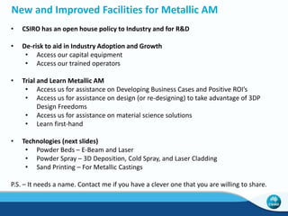 Concept Laser M2 cusing 
• Laser fusion powder bed 
• 250 x 250 x 280 (mm) chamber build volume 
• 400W beam power 
• Very good part roughness Ra 9-12mm, Rz 35- 
40mm (Ti-64) 
• <55cm3/h build rate (Ti-64) 
• Inert gas environment 
• Standard LaserCUSING materials include: 
Stainless steel 1.4404 / CL 20ES 
Aluminium alloy AlSi12 / CL 30AL 
Aluminium alloy AlSi10Mg / CL 31AL 
Titanium alloy Ti6Al4V / CL 40TI 
Titanium alloy Ti6Al4V ELI / CL 41TI ELI 
Hot-forming steel 1.2709 / CL 50WS 
Rust-free hot-forming steel CL 91RW 
Nickel-based alloy Inconel 718 / CL 100NB 
Cobalt/chrome alloy remanium star CL 
• Moderate residual stress 
• Prototyping, design, customising, light-weighting 
 