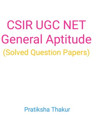 CSIR UGC NET General Aptitude (Solved Question Papers) 