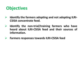 Dissemination of ILRI-CSISA concentrate feed: A study  of Samastipur and Muzaffarpur