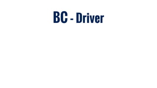 BC - Driver
 