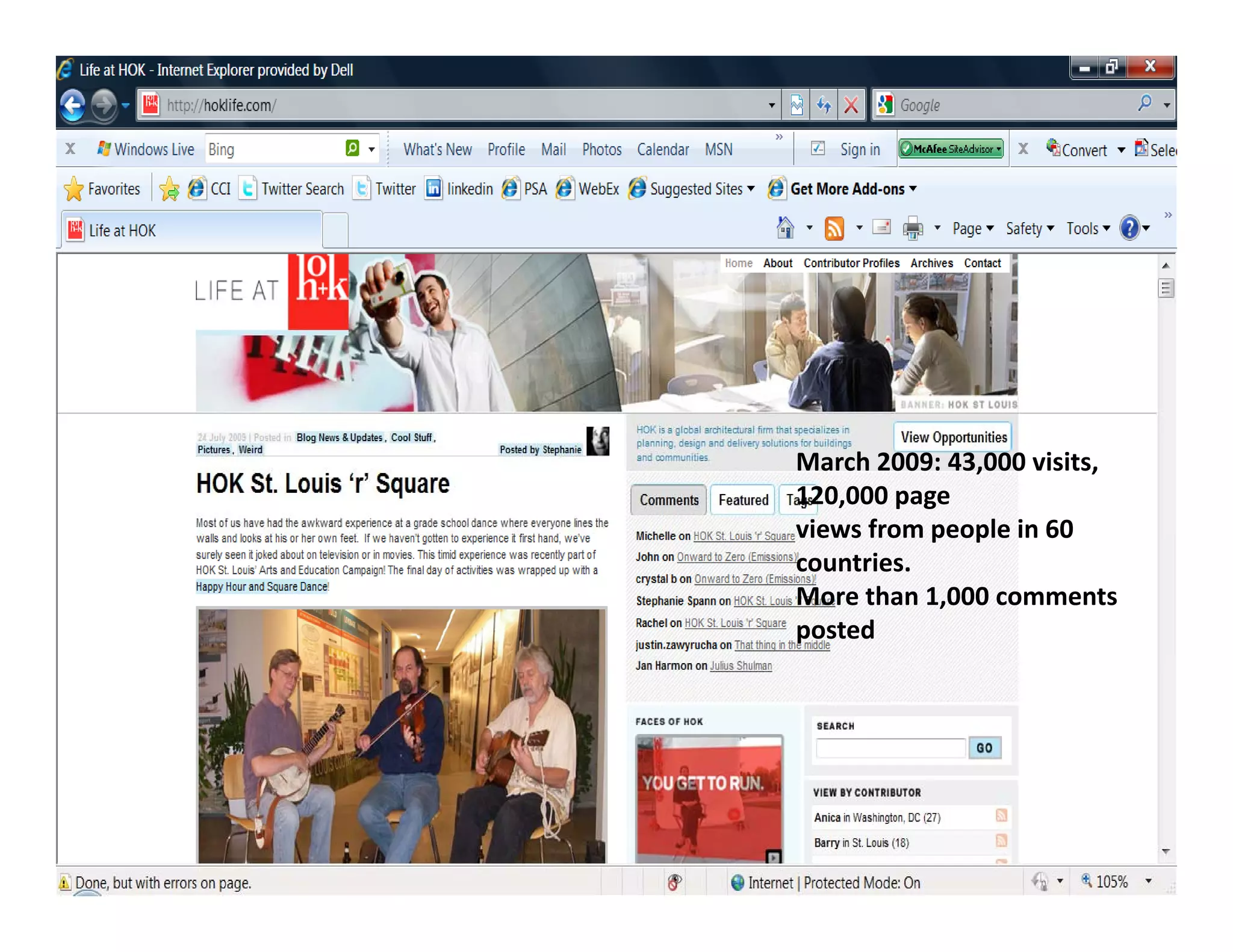 March 2009: 43,000 visits, 
120,000 page
views from people in 60 
views from people in 60
countries.
More than 1,000 comments 
posted
 