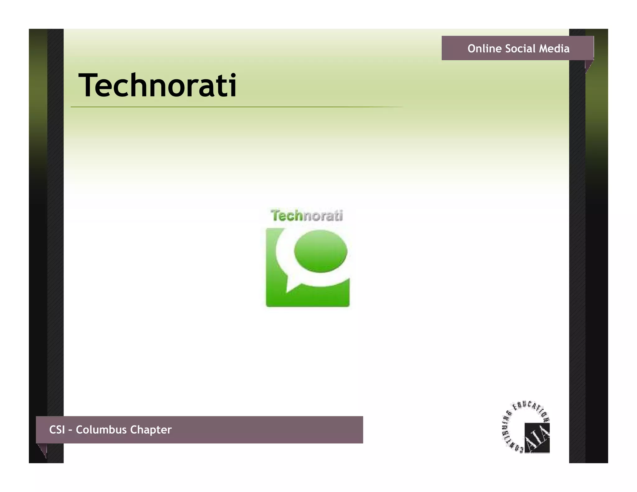 Online Social Media


     Technorati




CSI – Columbus Chapter
 