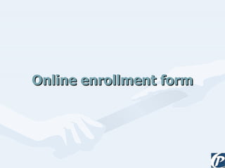 Online enrollment form 