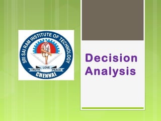 Decision
Analysis
 