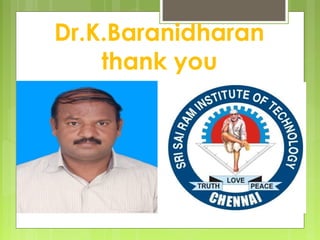 Dr.K.Baranidharan
thank you
K YOU
 