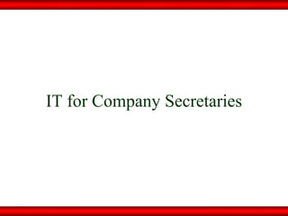 IT for Company Secretaries 