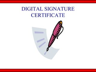 DIGITAL SIGNATURE CERTIFICATE 