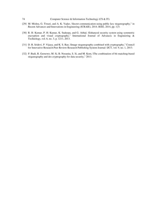 A SURVEY ON RECENT APPROACHES COMBINING CRYPTOGRAPHY AND STEGANOGRAPHY ...