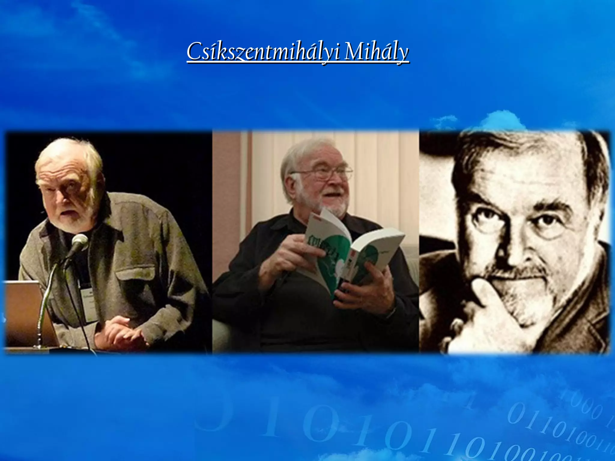 Csíkszentmihályi Mihály: Flow | PPT