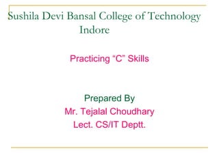 Sushila Devi Bansal College of Technology   Indore ,[object Object],[object Object],[object Object],[object Object]