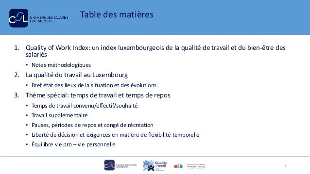 Table des matières
1. Quality of Work Index: un index luxembourgeois de la qualité de travail et du bien-être des
salariés...