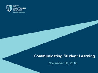 Communicating Student Learning
November 30, 2016
 