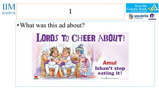 1 
•What was this ad about? 
 