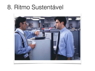 8. Ritmo Sustentável
 