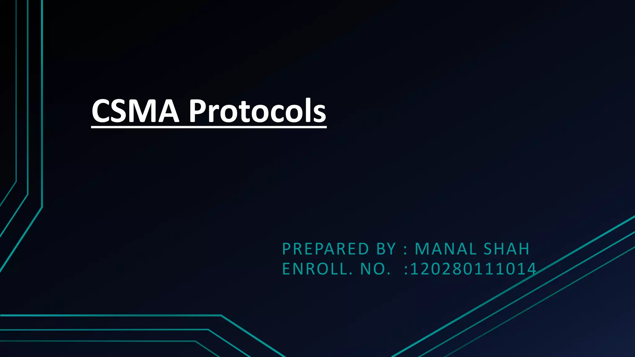 Csma protocols | PPTX