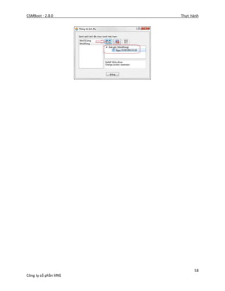 CSMBoot - 2.0.0 Thực hành
58
Công ty cổ phần VNG
 