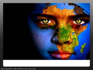 Bayan Shadaideh- CSMP-CSMM For ACC Jordan 2010
 