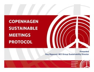 Presented
Guy Bigwood, MCI Group Sustainability Director
 