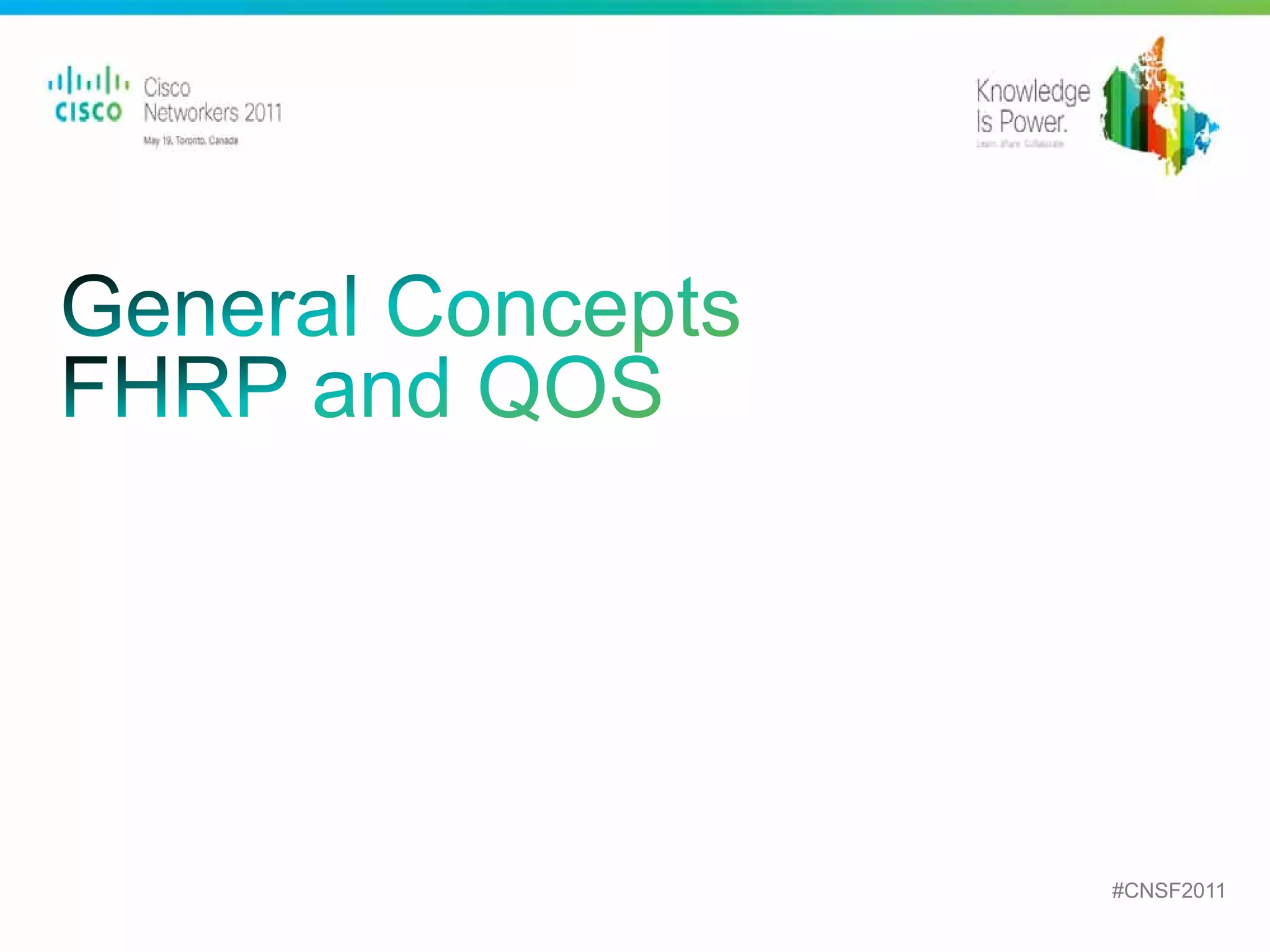 #CNSF2011
Presentation_ID   © 2010 Cisco and/or its affiliates. All rights reserved.   Cisco Public          21
 