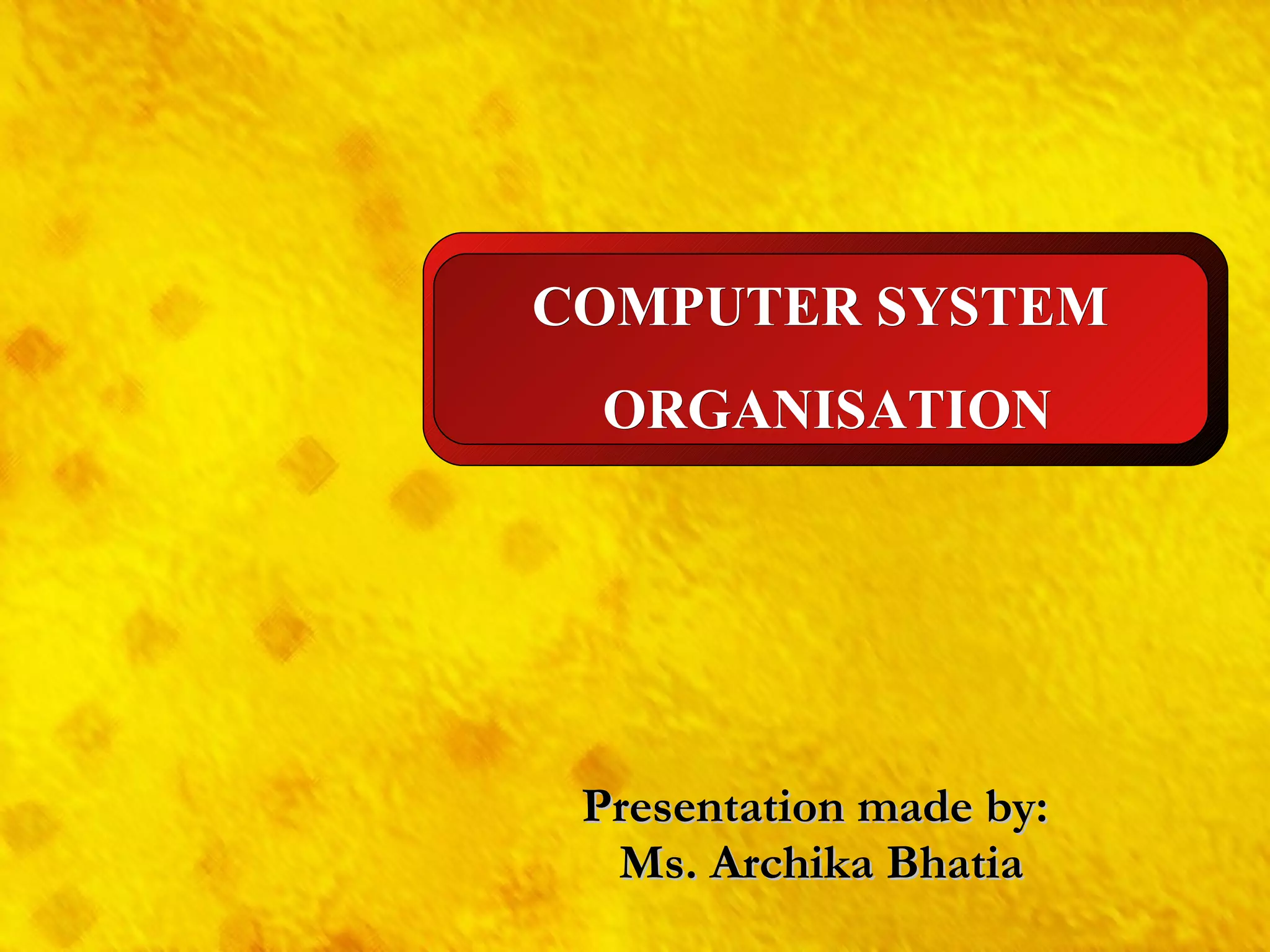 Computer System Organization | PPT | Computing | Technology & Computing