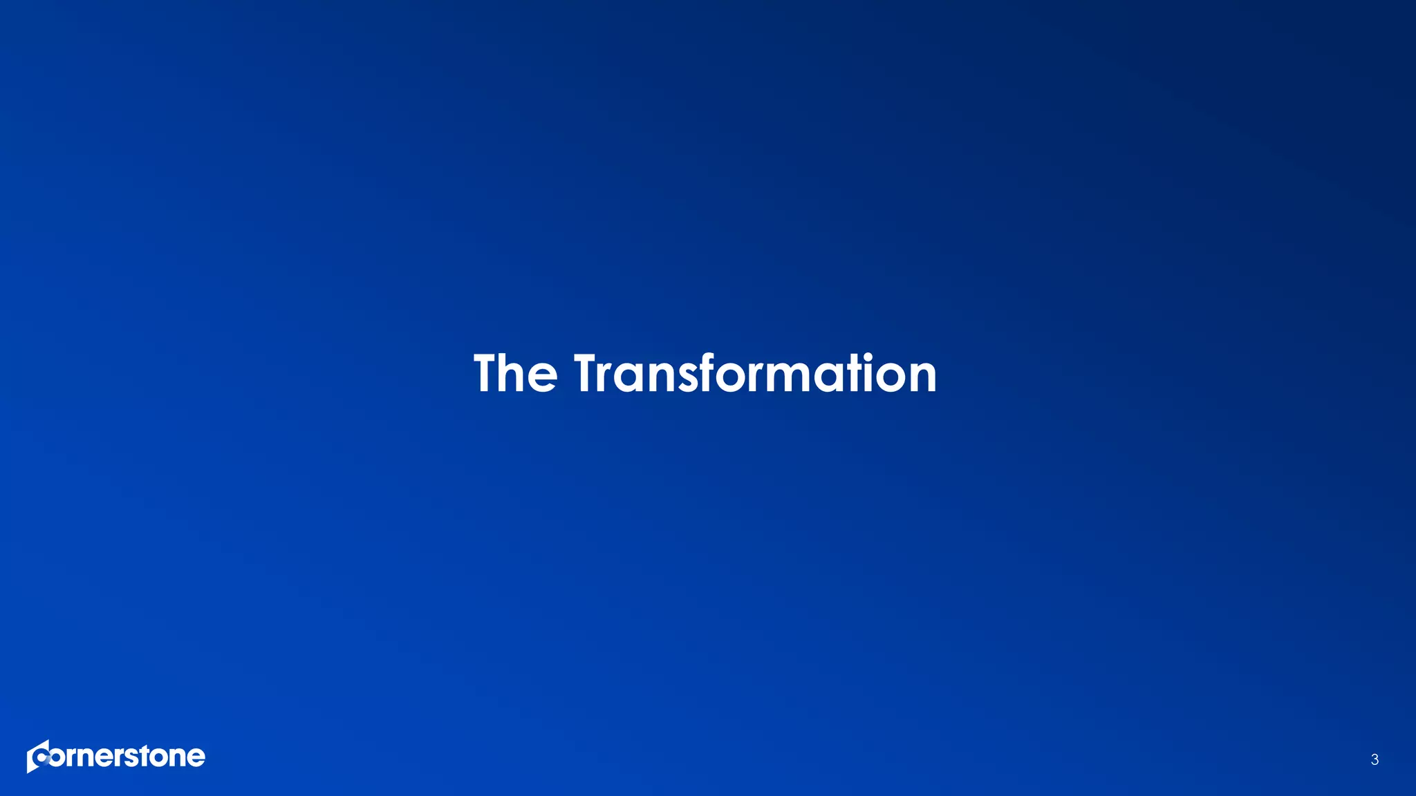 3
The Transformation
 