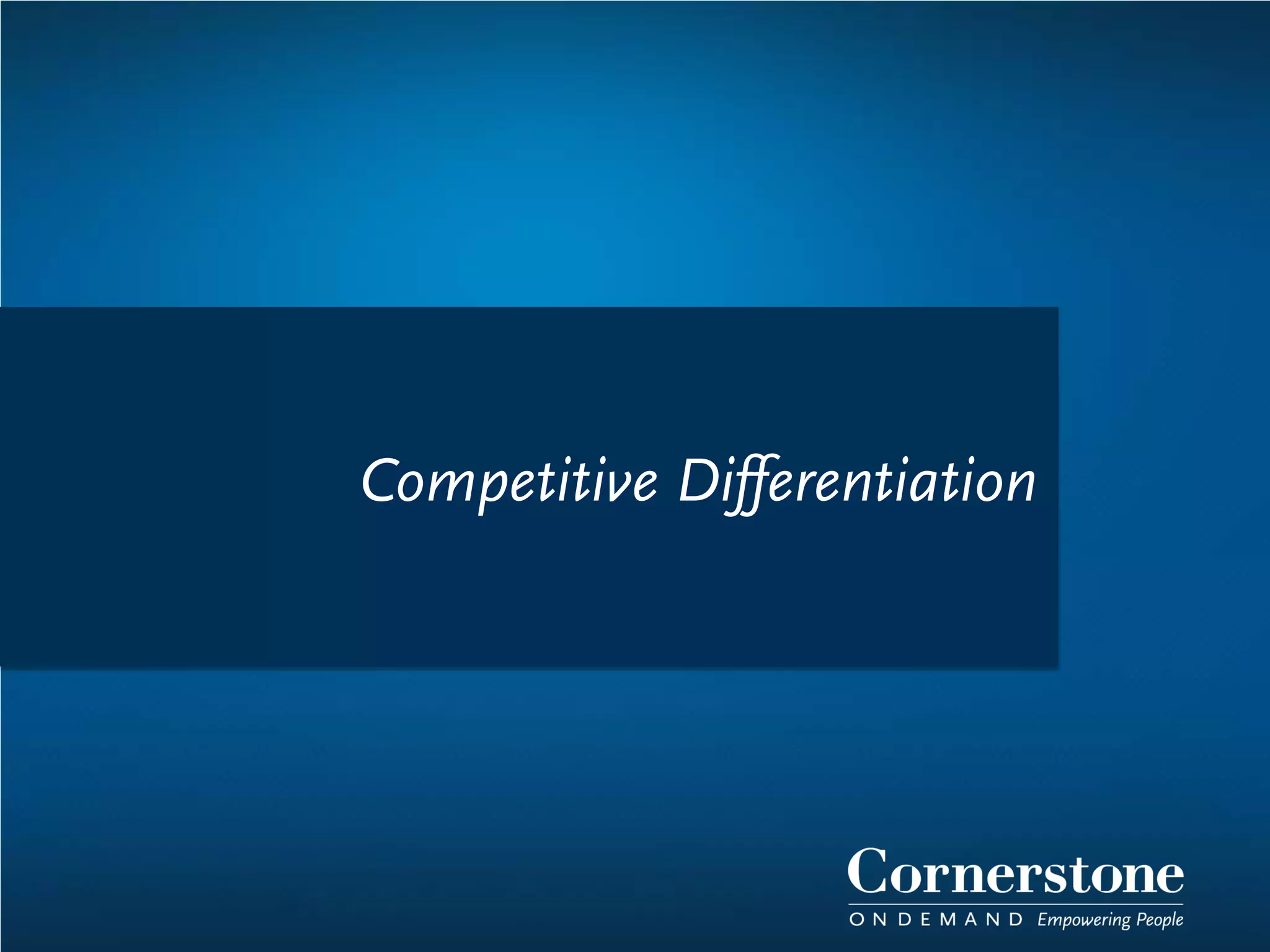 Competitive Differentiation
 