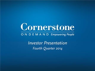 Investor Presentation
Fourth Quarter 2014
 