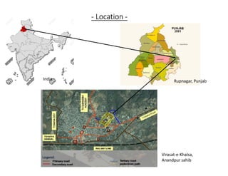 - Location -
India Rupnagar, Punjab
Virasat-e-Khalsa,
Anandpur sahib
 