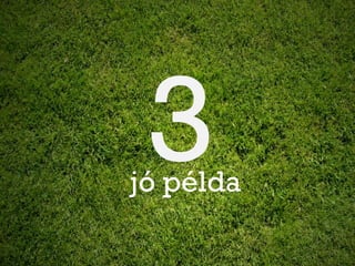 jó példa
 