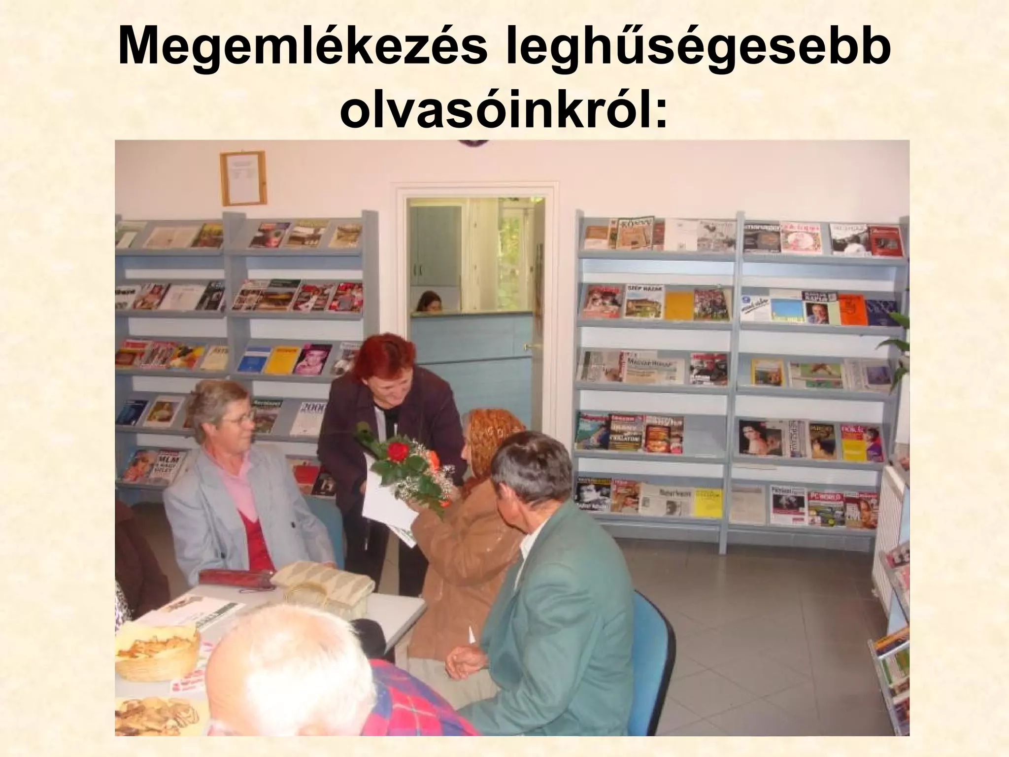 Megemlékezés leghűségesebb
       olvasóinkról:
 