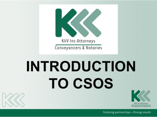 INTRODUCTION
TO CSOS
 