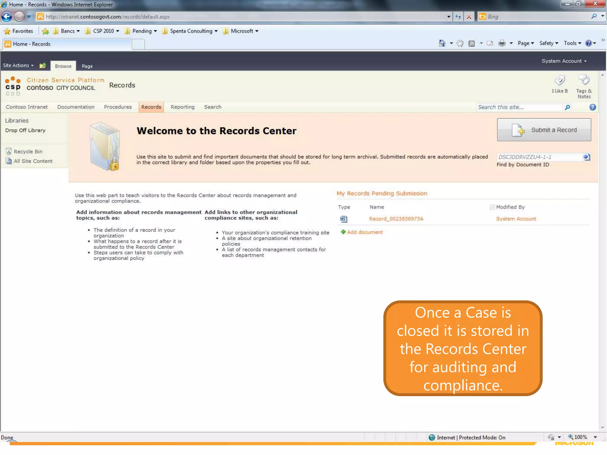 Once a Case is closed it is stored in the Records Center for auditing and compliance.