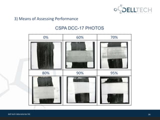 dell tech laboratories ltd. 34
3) Means of Assessing Performance
CSPA DCC-17 PHOTOS
0% 60% 70%
80% 90% 95%
 