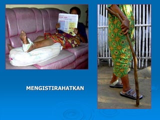 MENGISTIRAHATKAN 
 