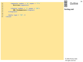 Sorting.xml 32  <appendix number =  "A"  pages =  "7" > 33  Entities </appendix> 34  35  <chapter number =  "1"  pages =  "28" > 36  XML Fundamentals </chapter> 37  </chapters> 38  39  <media type =  "CD"  /> 40  </book> 