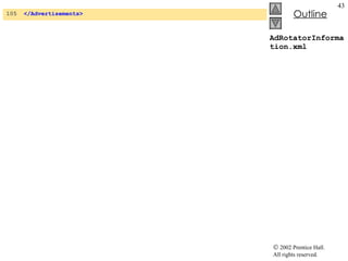 AdRotatorInformation.xml 105  </Advertisements> 