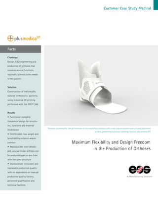 EOS P396 SLS user - Plus Medica OT - CAD engineering and production of orthoses