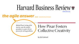 the agile answer ...   stolen from Pixar, Ed Catmull
 