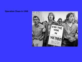 Operation Chaos in 1968