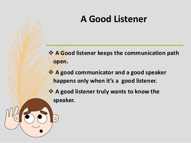 a good speaker is a good listener