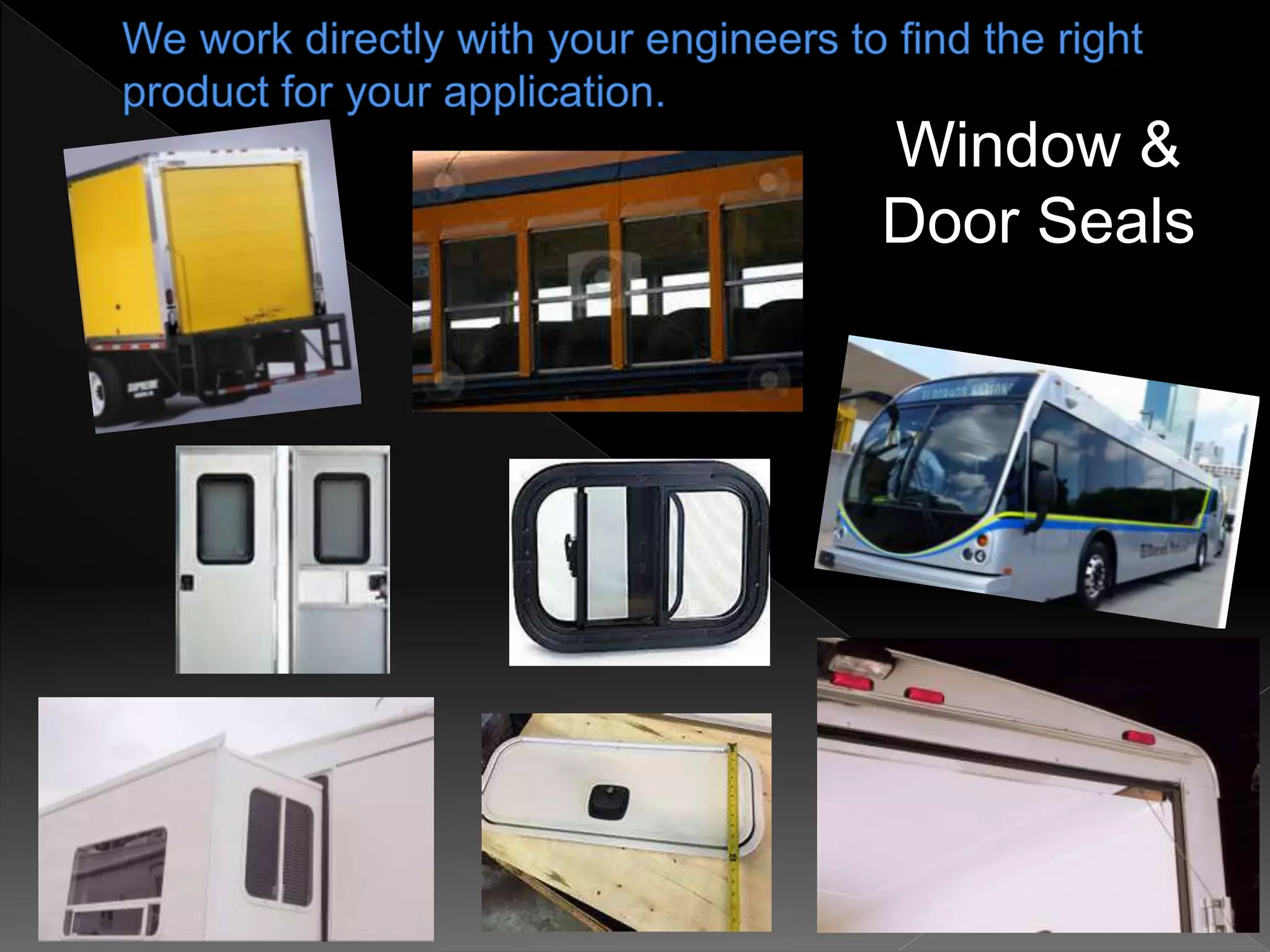 Window &
Door Seals
 