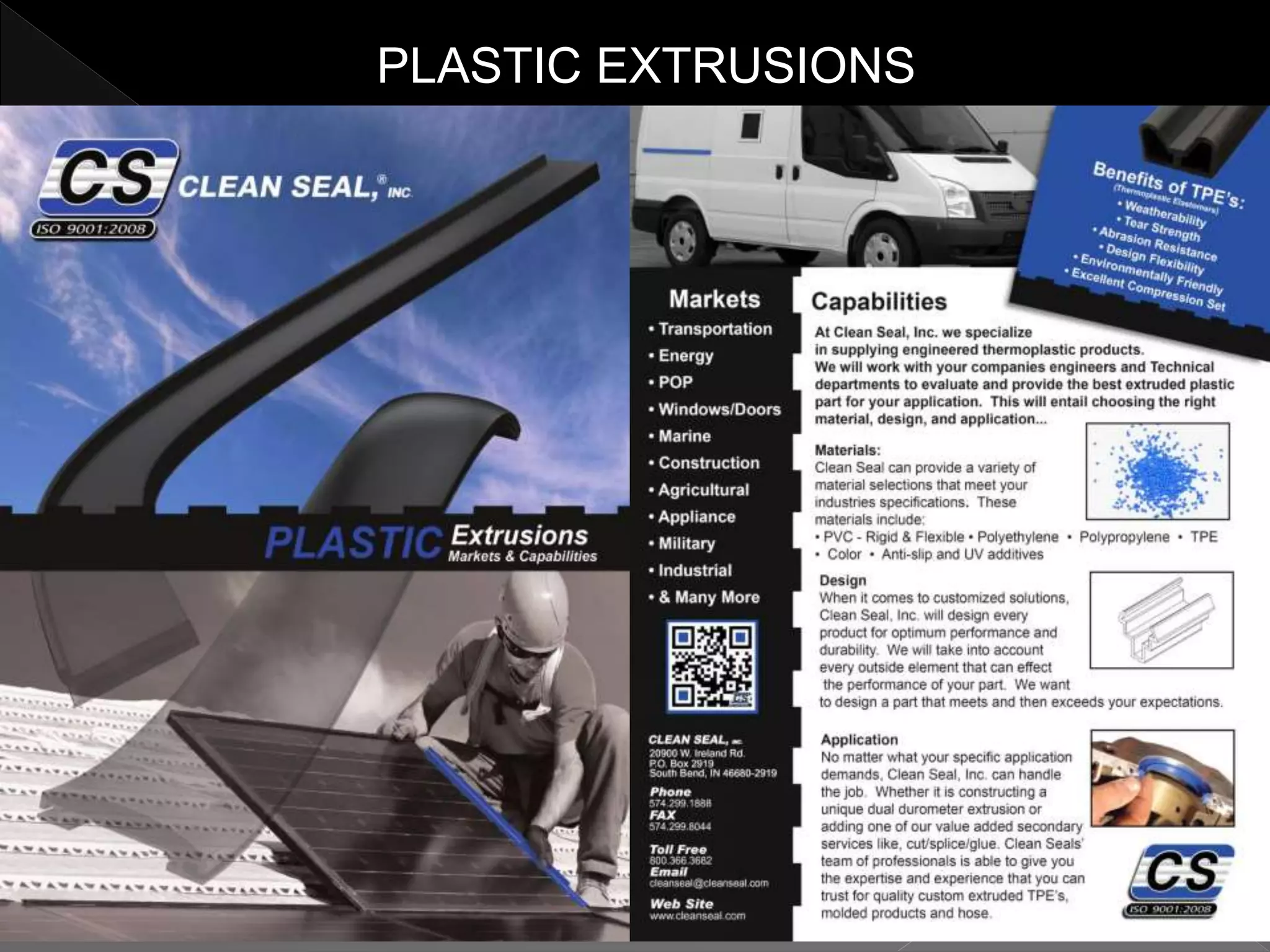 PLASTIC EXTRUSIONS
 